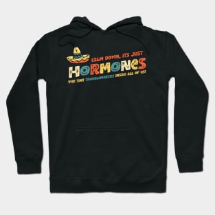 Hormones Hoodie